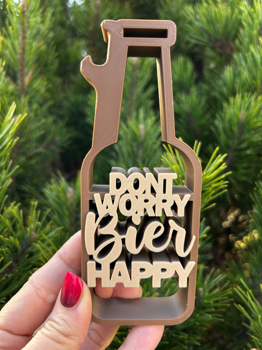 Flaschenöffner 3D I "Don´t worry, Bier happy" I Schriftzug - Statement Spruch I Geschenk für Männer oder zum Vatertag